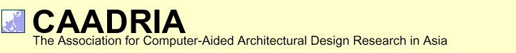 CAADRIA. The Association for Computer-Aided Architectural Design Research in Asia